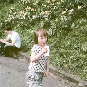 The White Tulips - Fondle FLAC album