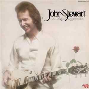 John Stewart - Bombs Away Dream Babies FLAC album