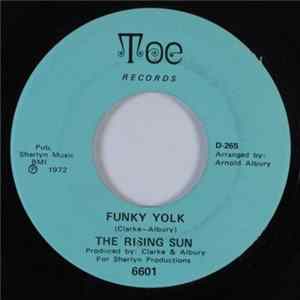 The Rising Sun / The Six Toe - Funky Yolk / Jolly Ole Six Toe FLAC album