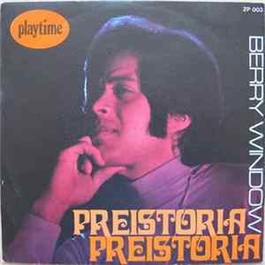 Berry Window - Preistoria, Preistoria FLAC album