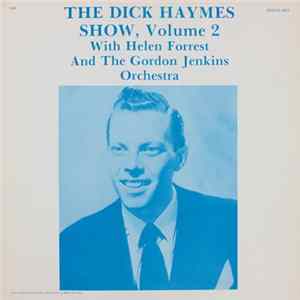 Helen Forrest And The Gordon Jenkins Orchestra - The Dick Haymes Show, Volume 2 FLAC album