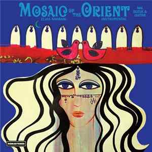 Elias Rahbani - Mosaic Of The Orient FLAC album