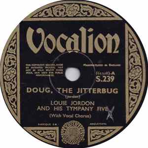 Louie Jordon And His Tympany Five - Doug, The Jitterbug / At The Swing Cats' Ball FLAC album