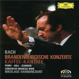 Johann Sebastian Bach, Nikolaus Harnoncourt - Brandenburg Concertos FLAC album