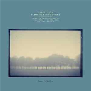 Tamás Kátai - Slower Structures FLAC album