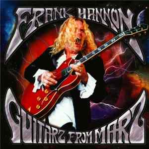 Frank Hannon - Guitarz From Marz FLAC album