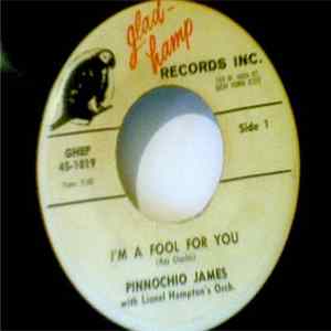 Pinnochio James with Lionel Hampton And His Orchestra - I'm A Fool For You/Everybody's Somebody's Fool/Roll 'Em Pete FLAC album