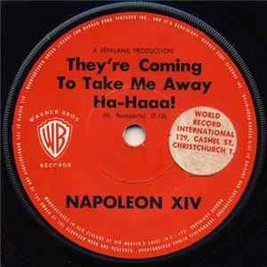 Napoleon XIV - They're Coming To Take Me Away, Ha-Haaa! FLAC album