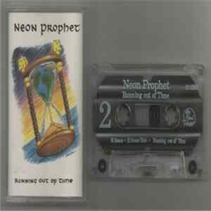 Neon Prophet - Running Out Of Time FLAC album