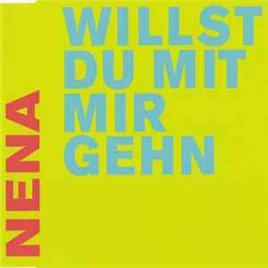 Nena - Willst Du Mit Mir Gehn FLAC album