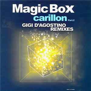 Magic Box - Carillon (Part.2) (Gigi D'Agostino Remixes) FLAC album