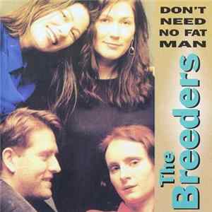 The Breeders - Don't Need No Fat Man FLAC album
