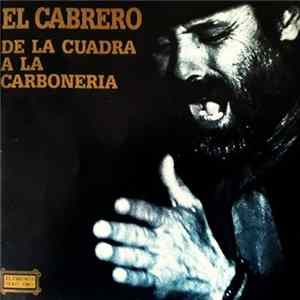 El Cabrero - De La Cuadra a La Carboneria FLAC album