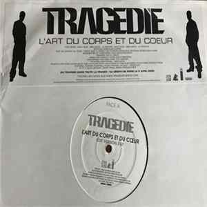 Tragédie - L'Art Du Corps Et Du Coeur FLAC album