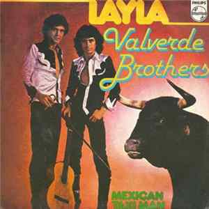 Valverde Brothers - Layla / Mexican Taxi Man FLAC album