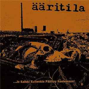 Ääritila - …Ja Kaikki Kuitenkin Päättyy Kuolemaan! FLAC album