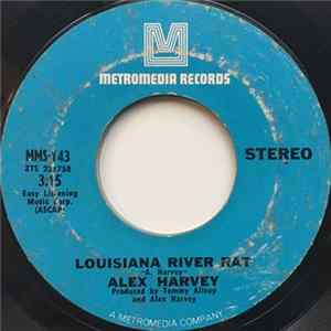 Alex Harvey - Louisiana River Rat / King Of Oak Street FLAC album