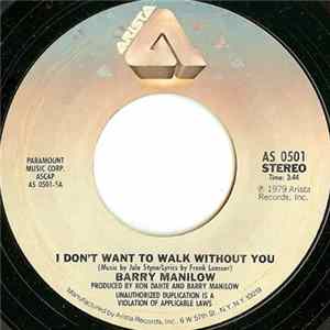 Barry Manilow - I Don't Want To Walk Without You FLAC album