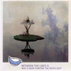 Various - Between The Lines Vol.5 / Who's Been Painting The Roses Red? FLAC album