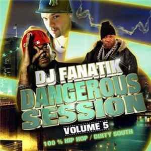 DJ Fanatik - Dangerous Session Volume 5 FLAC album
