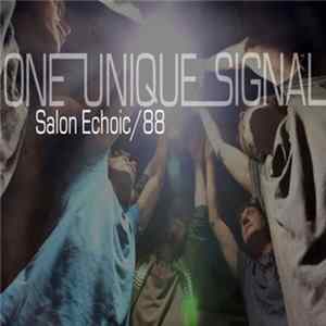 One Unique Signal - Salon Echoic / 88 FLAC album