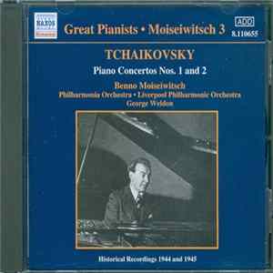 Benno Moiseiwitsch / Tchaikovsky - Great Pianists: Moiseiwitsch 3 (Historical Recordings 1944 and 1945) FLAC album