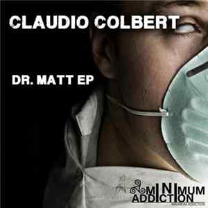 Claudio Colbert - Dr. Matt EP FLAC album
