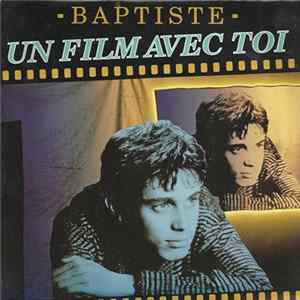 Baptiste - Un Film Avec Toi FLAC album