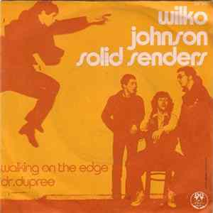 Wilko Johnson Solid Senders - Walking On The Edge FLAC album