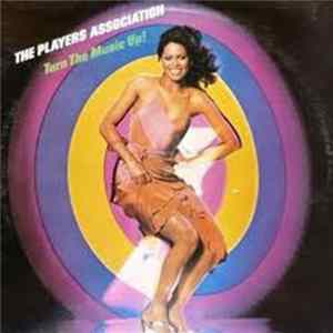 The Players Association - Turn The Music Up ! FLAC album