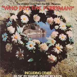 Yannis Markopoulos - The Original Music From The BBC TV Series "Who Pays The Ferryman?" FLAC album