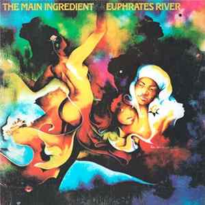 The Main Ingredient - Euphrates River FLAC album