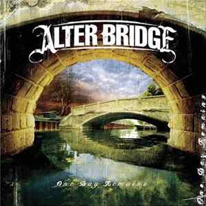 Alter Bridge - One Day Remains FLAC album