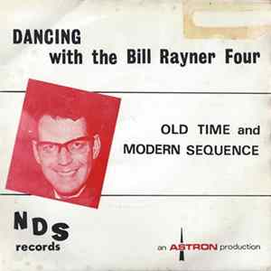 The Bill Rayner Four - Dancing With The Bill Rayner Four (Old Time And Modern Sequence) FLAC album