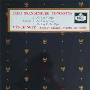 Bach - Karl Münchinger Conducting The Stuttgart Chamber Orchestra - Brandenburg Concertos Nos. 1, 3 & 6 FLAC album