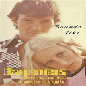 The M.F.A Orchestra & Singers - Sounds Like Carpenters FLAC album