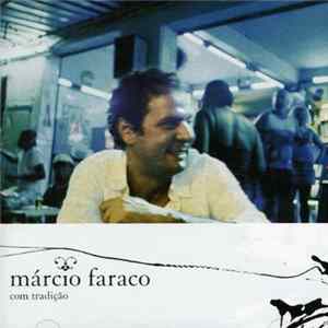 Márcio Faraco - Com Tradicao FLAC album