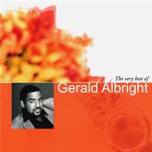 Gerald Albright - The Very Best Of Gerald Albright FLAC album