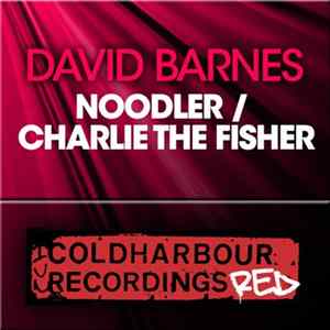 David Barnes - Noodler / Charlie The Fisher FLAC album