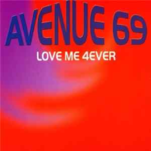 Avenue 69 - Love Me 4ever FLAC album