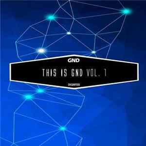 Various - This Is GND Vol. 1 FLAC album