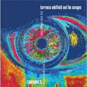 Chronics / Barrence Whitfield And The Savages - Zig Zag Wanderer / I've Got Levitation FLAC album