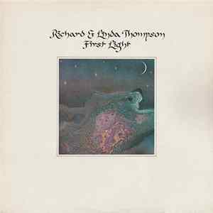 Richard & Linda Thompson - First Light FLAC album