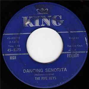 The Five Keys - Dancing Senorita / Dream On FLAC album