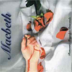 Macbeth - Romantic Tragedy's Crescendo FLAC album