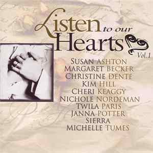 Various - Listen To Our Hearts, Vol. 1 FLAC album