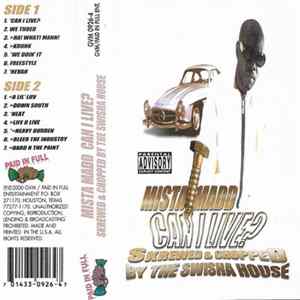 Mista Madd - Can I Live? Skrewed & Chopped By The Swishahouse FLAC album