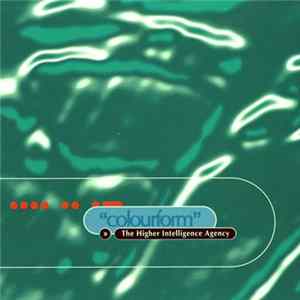 The Higher Intelligence Agency - Colourform FLAC album