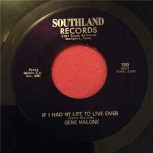 Gene Malone - If I Had My Life To Live Over / To Vietnam And Back FLAC album