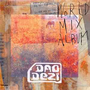 Dao Dezi - World Mix Album FLAC album